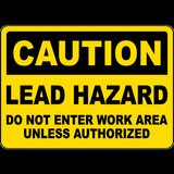 Caution Lead Hazard Do Not Enter Sign