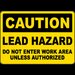 Caution Lead Hazard Do Not Enter Sign